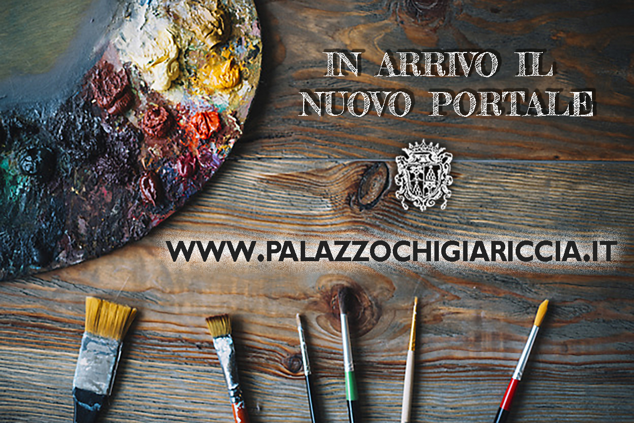 In arrivo il nuovo portale www.palazzochigiariccia.it In arrivo il nuovo portale www.palazzochigiariccia.it
