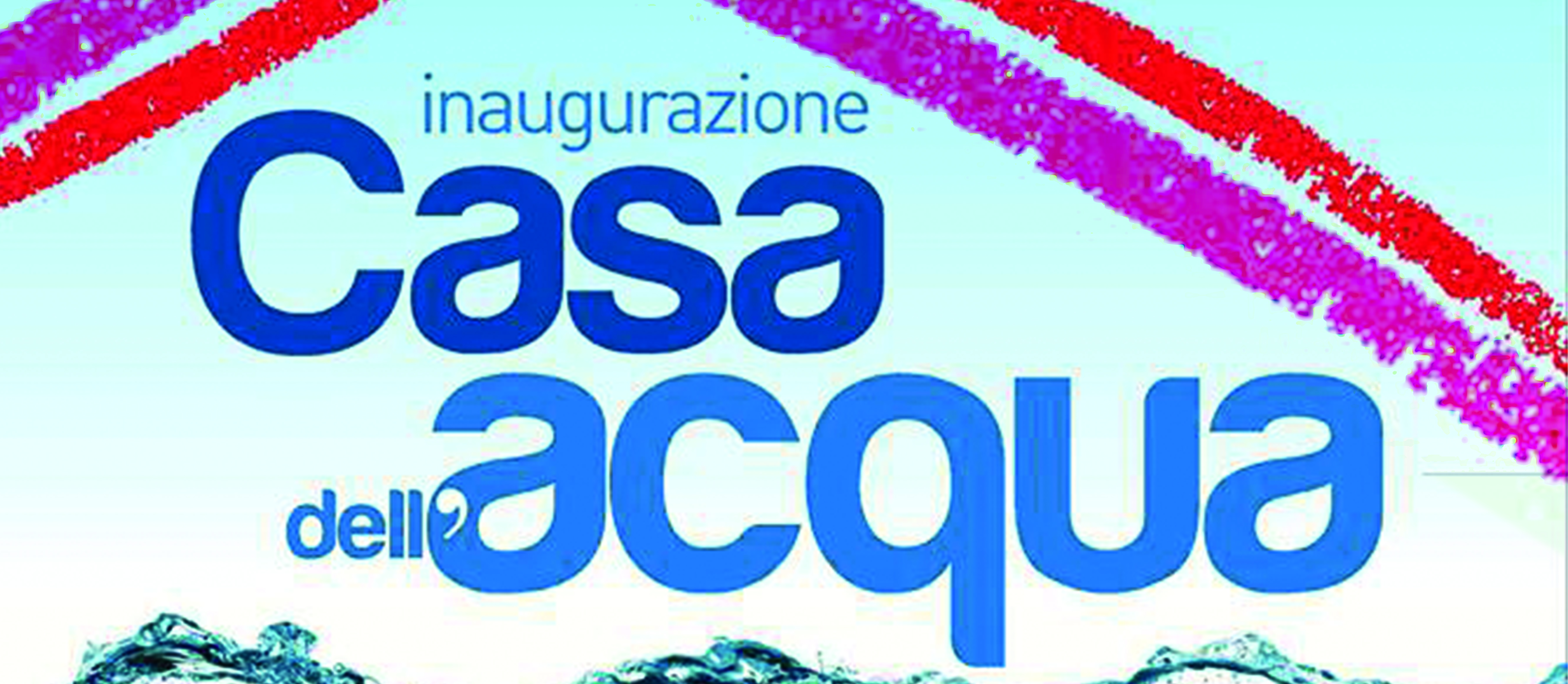 Inaugurazione Casa dell'Acqua - lunedì 8 ottobre 2018.